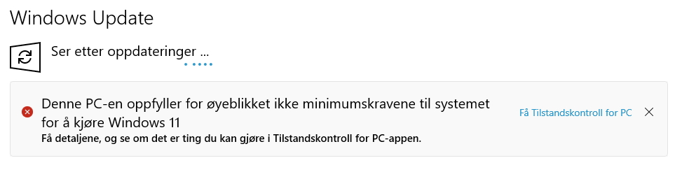 Skjermbilde av melding du får dersom PC ikke støtter Windows 11